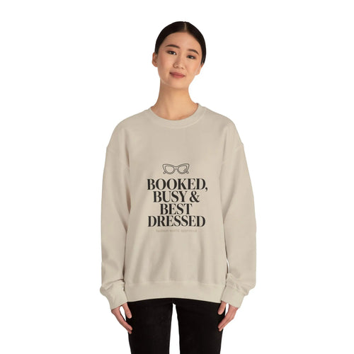 Booked, Busy & Best Dressed Graphic Sweatshirt Printify